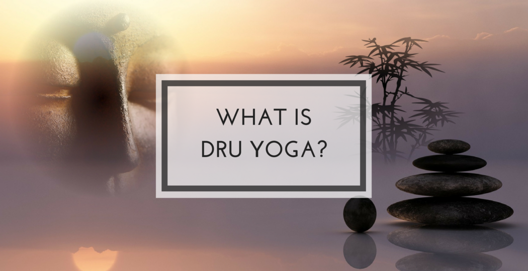 what is dru yoga