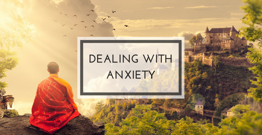 dealing with anxiety