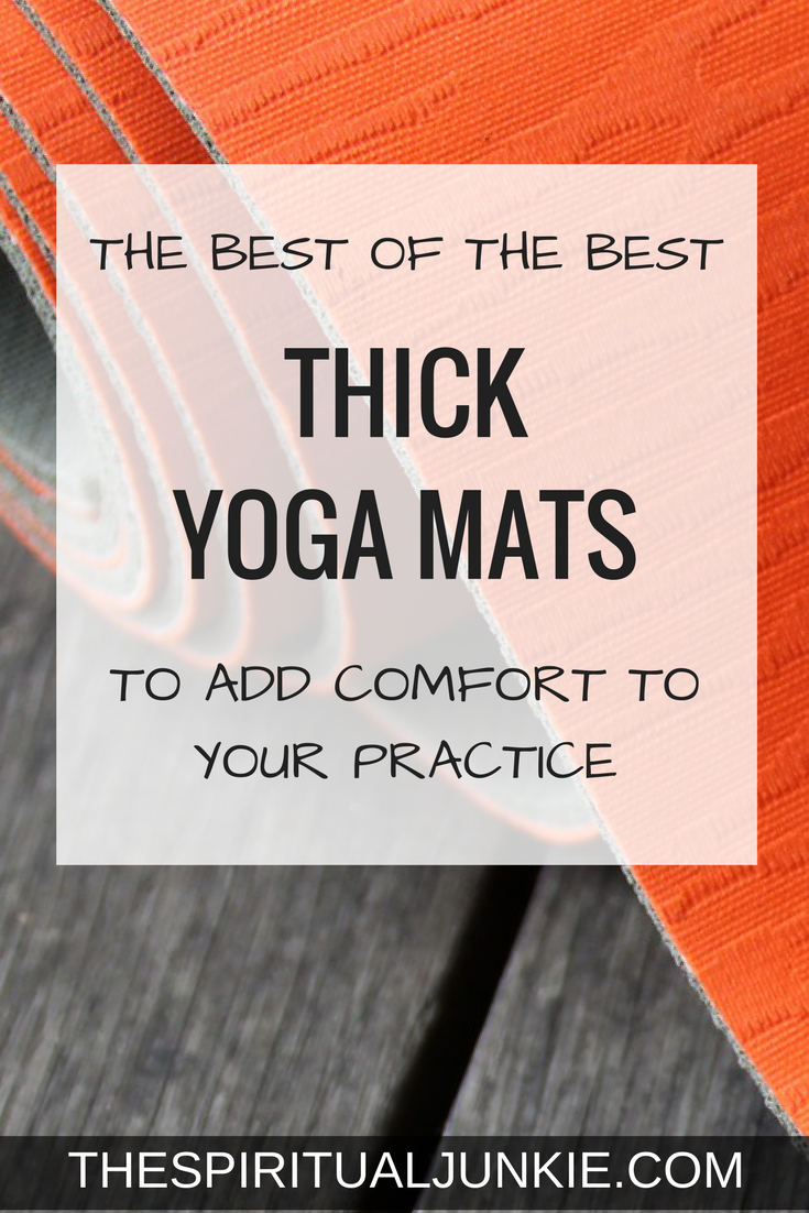 Choosing a thick yoga mat. A selection of the best thick yoga mats available.