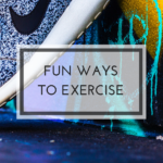 fun ways to exercise
