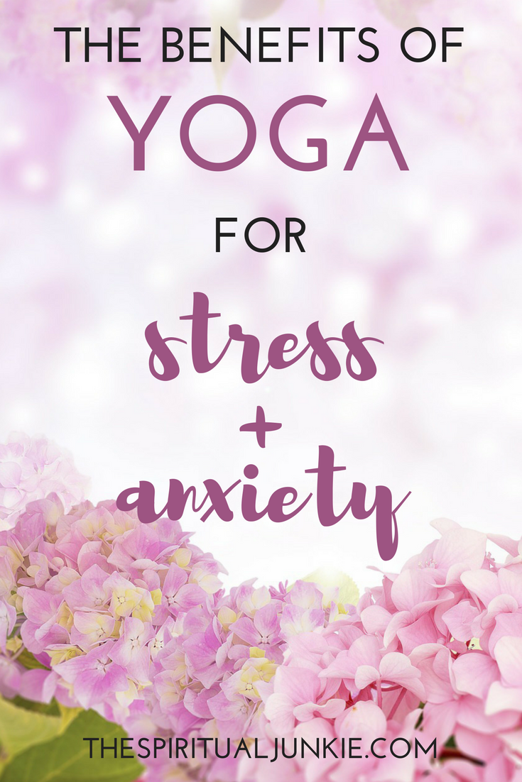Yoga for anxiety and stress.